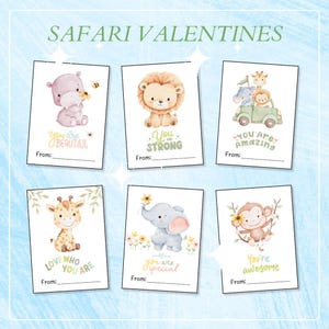 May include: A set of six safari-themed Valentine's Day cards. Each card features a different watercolor illustration of a cute animal, such as a hippo, lion, giraffe, elephant, and monkey. Each card has a unique message like "You are beautiful" and a space to write "From:"