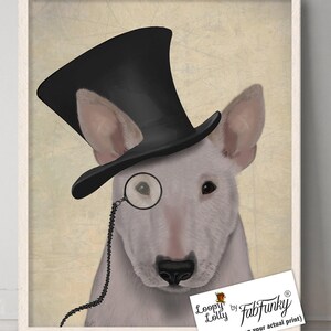 Bull Terrier Art Print, Funny Dog with Top Hat and Monocle, Formal Pet Portrait