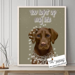 Labrador Brown gift You Light up  - Chocolate lab mom Chocolate lab owner Chocolate labrador print brown lab gift labrador print retriever