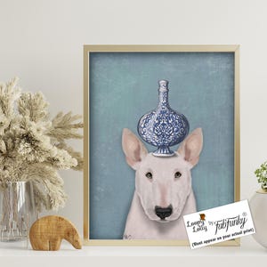 Bull Terrier print - Bull Terrier and Blue Vase - dog print dog art print dog wall decor gift for dog lover Bull Terrier lover dog wall art