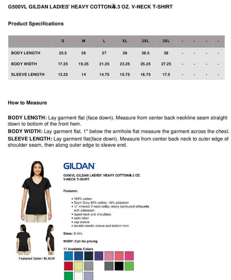 May include: A black Gildan Ladies' Heavy Cotton 3 oz. V-Neck T-Shirt. The shirt has a V-neck, cap sleeves, and a contoured silhouette. The size chart shows measurements in inches for sizes S-3XL. The shirt is available in 17 colors.