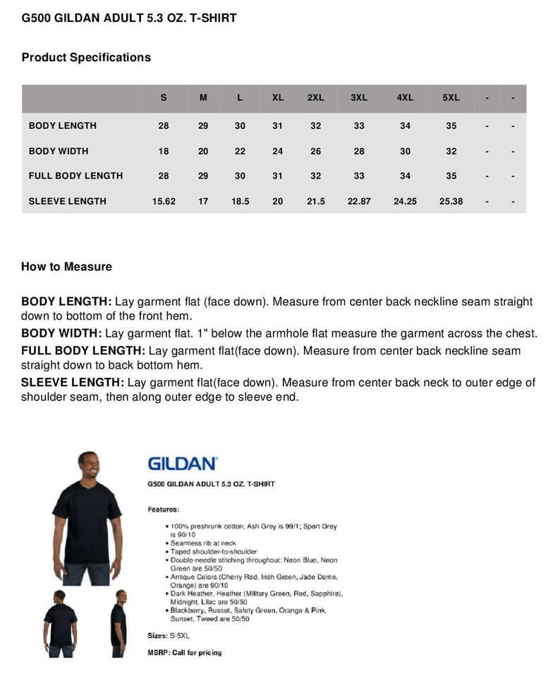 May include: A size chart for a Gildan G500 adult 5.3 oz. T-shirt, showing measurements in inches for body length, body width, full body length, and sleeve length. The chart includes sizes S through 5XL.