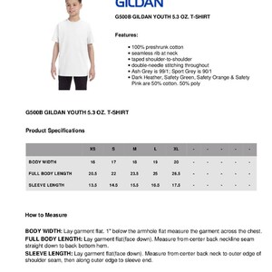 May include: A white Gildan G500B Youth 5.3 oz. T-shirt. The image includes product specifications, features, and measurement instructions. The shirt is made of 100% preshrunk cotton with a seamless rib at the neck. Body width ranges from 16 to 20 inches.