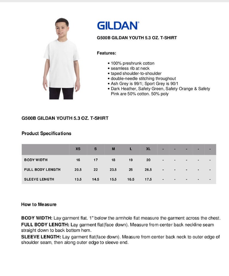 May include: A white Gildan G500B Youth 5.3 oz. T-shirt. The image includes product specifications, features, and measurement instructions. The shirt is made of 100% preshrunk cotton with a seamless rib at the neck. Body width ranges from 16 to 20 inches.