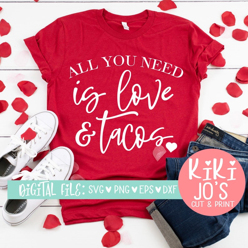 All you need its love and tacos svg valentines svg | Etsy