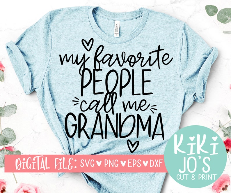 Download My Favorite People Call Me Grandma SVG Grandma SVG Nana ...