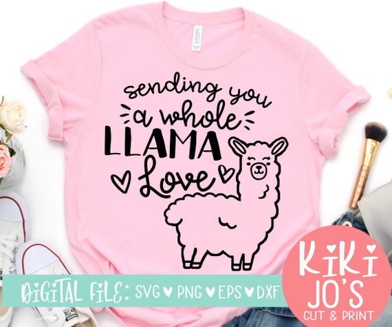 Download Sending You A Whole Llama Love Svg Valentines Svg Eps Dxf Etsy