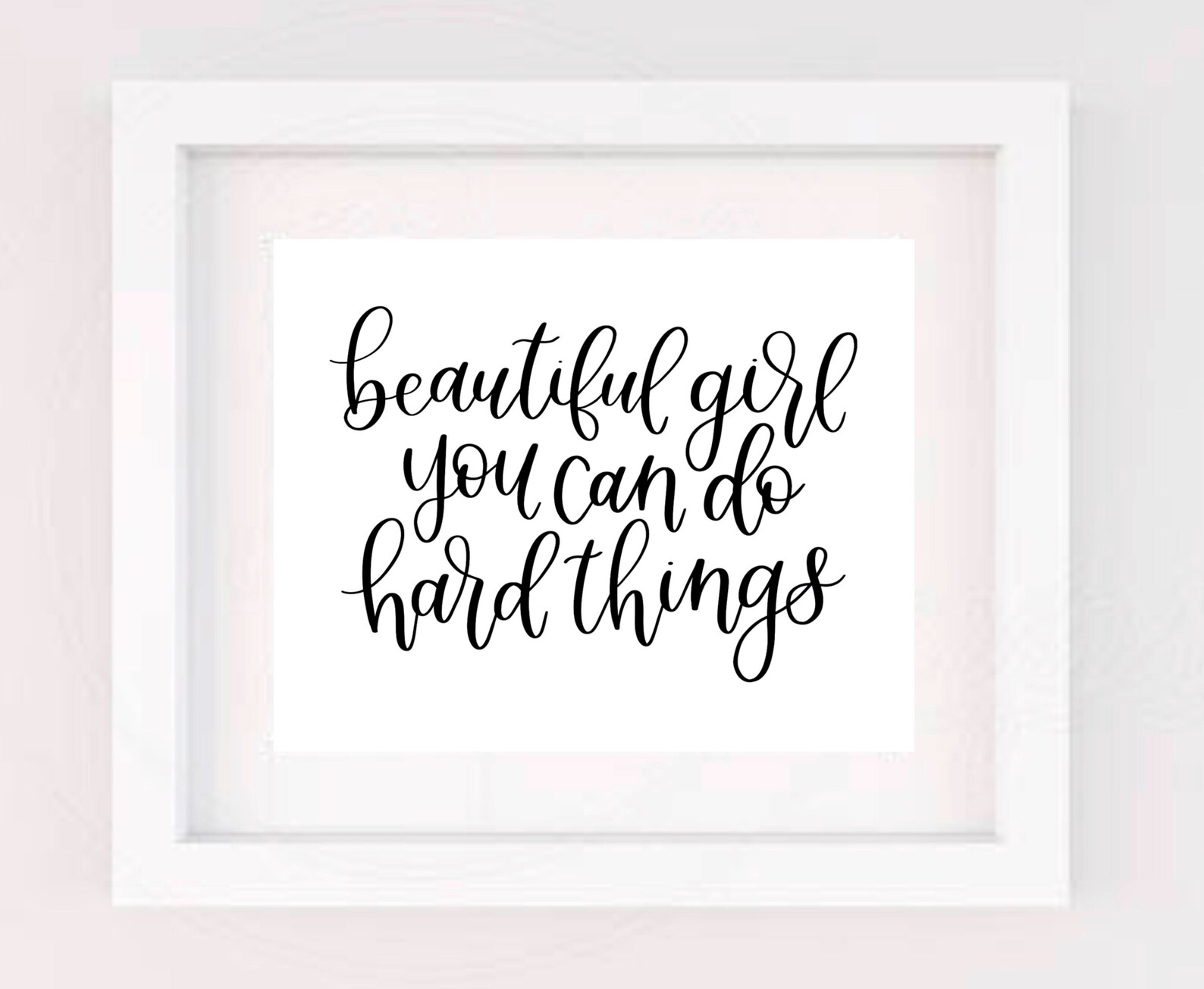 Beautiful Girl You Can Do Hard Things Motivational Print Etsy