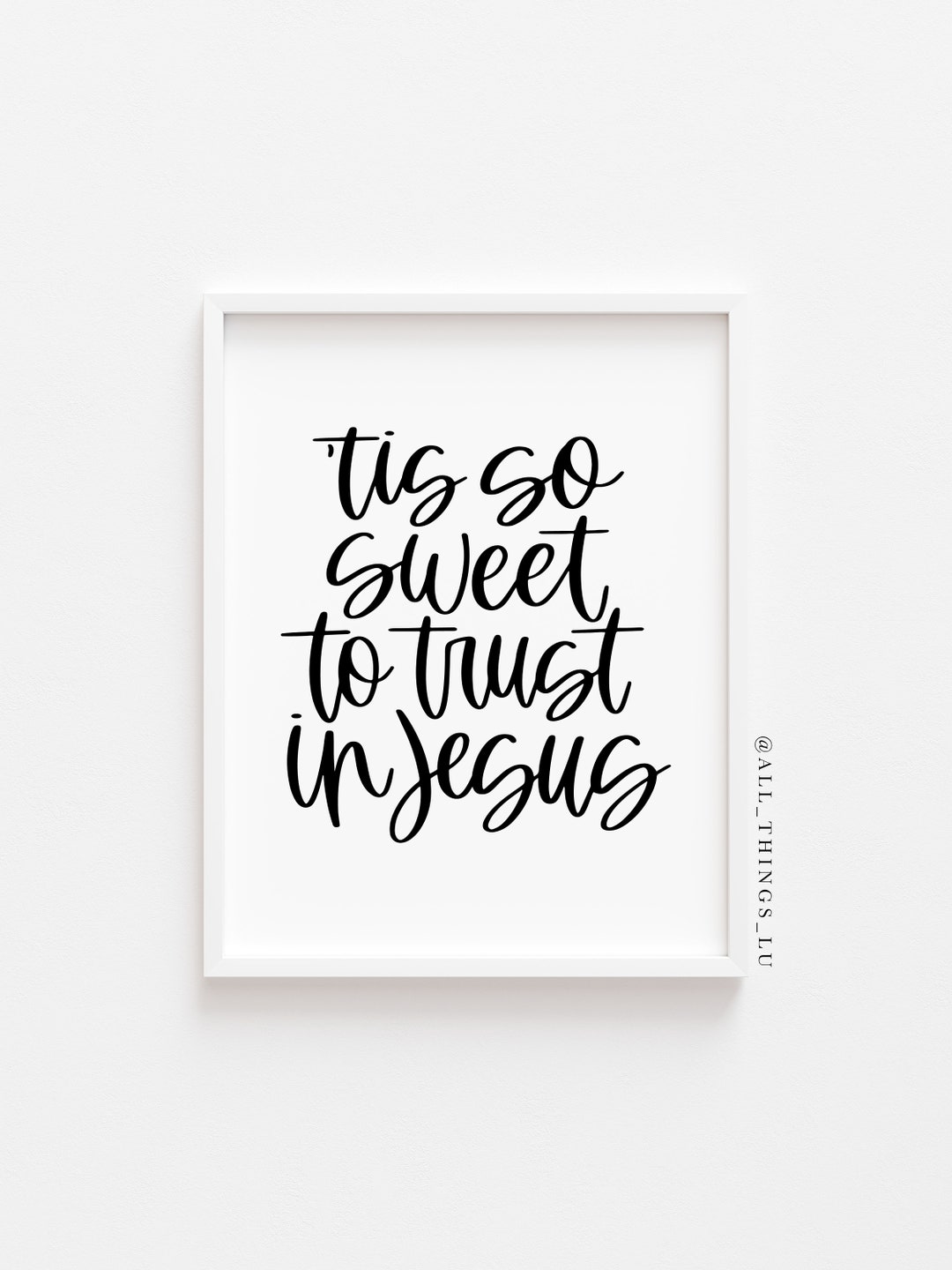 Tis so Sweet to Trust in Jesus Print 8x10 | Handlettering Download ...