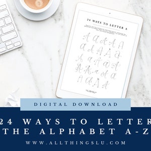 24 Ways to Letter the Alphabet A-Z 52 Pages Calligraphy Practice Guide | Handlettering Worksheet | Workbook Page | Learn To Letter