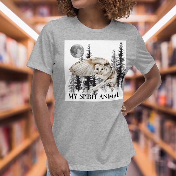 My Spirit Animal Owl Women's T-Shirt, Women's Owl Shirt, Women's Spirit Animal Shirt, Fantasy Shirt