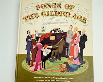 Songs of the Gilded Age Arranged For Voice, Piano, and Guitar Cooyright 1960