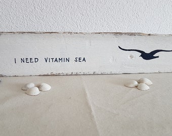 Treibholz Schild - I NEED VITAMIN SEA