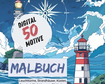 Coloring book - lighthouses, beach houses, coastal sailing ships & sea, with 50 motifs, coloring pages to print, digital DOWNLOAD