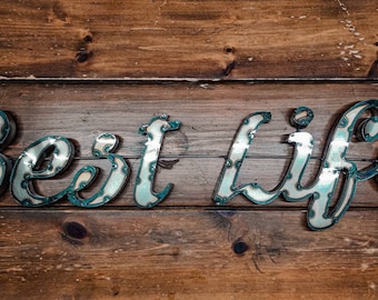 Best Life metal sign