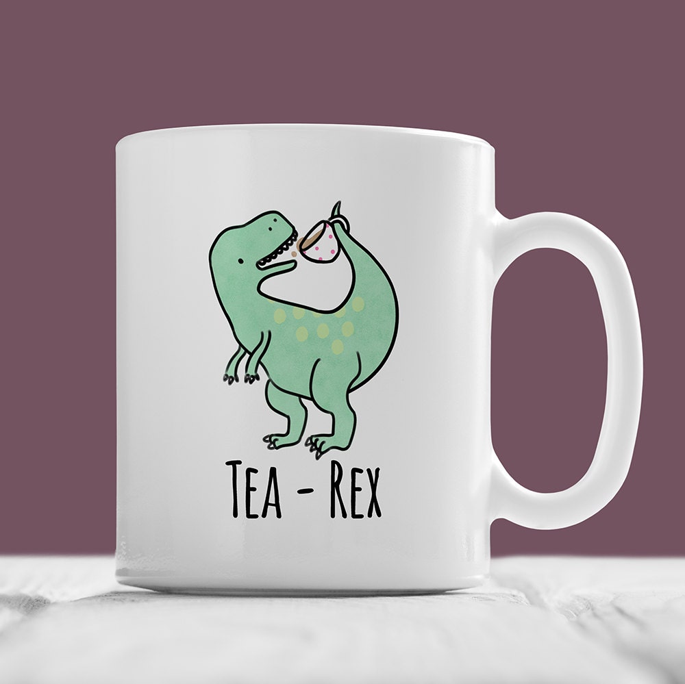 TeaRex Mug Cute TRex Mug Hand Illustrated Mug Funny Mug Etsy