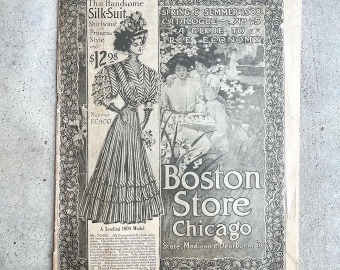 1908 Spring & Summer Catalog Boston Store Chicago Antique Edwardian