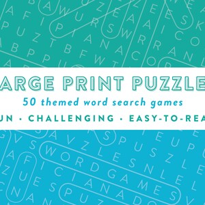 May include: A teal background with a word search puzzle design. The image features the text "LARGE PRINT PUZZLES" and "50 themed word search games." Additional text includes "FUN," "CHALLENGING," and "EASY-TO-READ."
