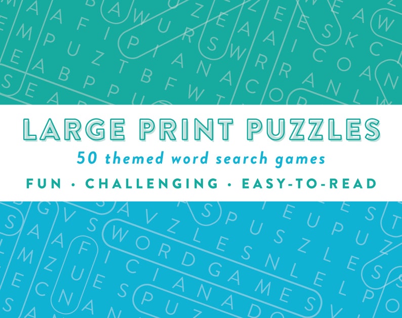 May include: A teal background with a word search puzzle design. The image features the text "LARGE PRINT PUZZLES" and "50 themed word search games." Additional text includes "FUN," "CHALLENGING," and "EASY-TO-READ."