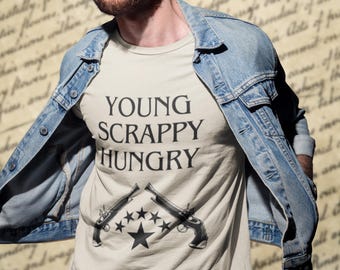 Young Scrappy Hungry T-Shirt, Alexander Hamilton Broadway Musical Fan Tee