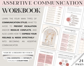 ASSERTIVE COMMUNICATION WORKBOOK -- Improve your communication skills, become an assertive communicator and resolve conflicts.