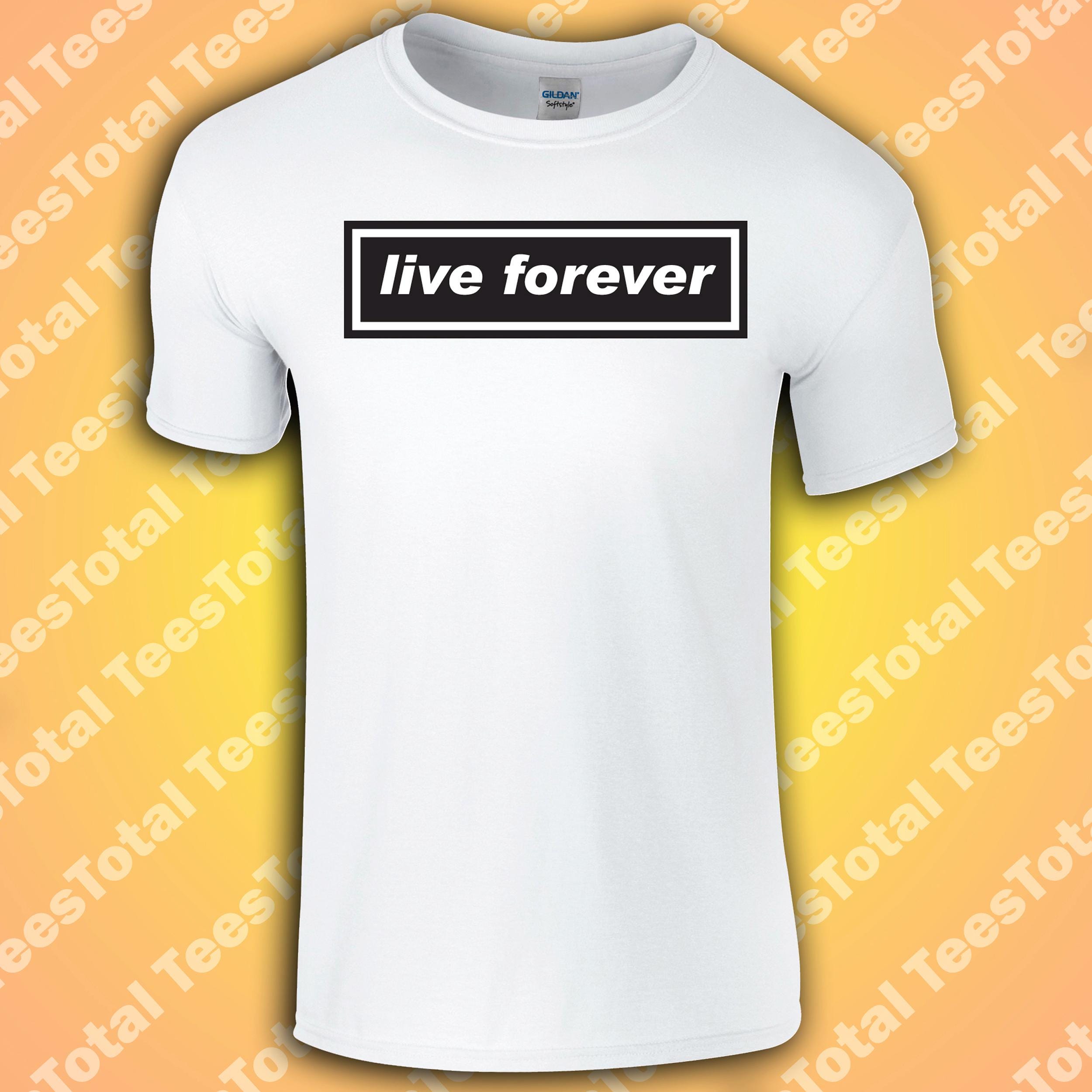 Live Forever Oasis T Shirt - Etsy