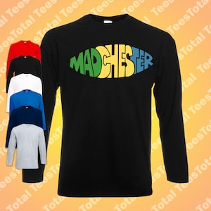 Madchester Long Sleeve T-Shirt James Hacienda Factory Stone Roses Happy Mondays
