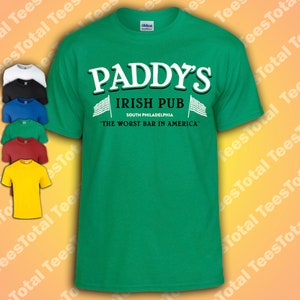 Always Sunny In Philadelphia PADDY&#39;S IRISH PUB T-Shirt Funny | Comedy | Green