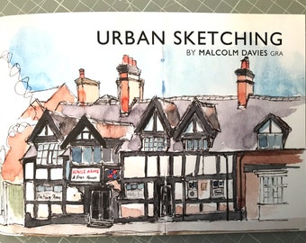 Book 'Urban Sketching' - A selection of Pen and Wash watercolour sketches by Malcolm Davies GRA