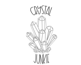 Crystal Junkie Digital Download SvG~PnG~JpG~PdF- Crystal-Digital