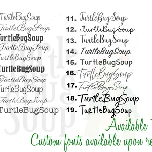 Może przedstawiać: Lista 19 r&oacute;żnych styl&oacute;w czcionek dla frazy "Turtle Bug Soup". Tekst "Available Fonts" i "Custom fonts available upon request" jest r&oacute;wnież zawarty w obrazie.