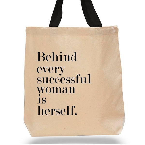 Behind every successful woman is herself Cotton Canvas Book Bag - Inspirational Quote - Strong Women- Gift for Graduates- New Job