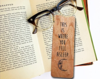 È qui che ti sei addormentato. - Segnalibro in legno ciliegio - Ecologico - Bookworm Gift - Regali per gli amanti dei libri - Made in Michigan