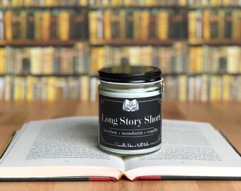 Long Story Short Soy Candle -Bourbon + Mandarin + Vanilla - Book Lover Candle - Literary Gift - Writer - Author- Bibliophile