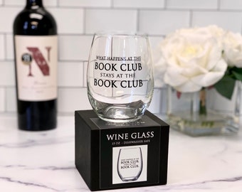 What Happens at the Book Club, Stays at the Book Club. - 15oz Stemless Wine Glass