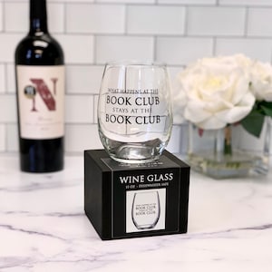 What Happens at the Book Club, Stays at the Book Club. - 15oz Stemless Wine Glass