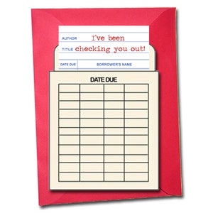 May include: A red envelope with a white card inside. The card has a grid with the words "Date Due" at the top. The card also has the text "I've been checking you out!" written on it.