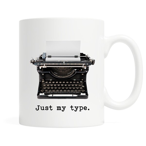 Just my type-11 ounce Ceramic Mug - Vintage Typewriter - Gifts for Writers - Underwood Typewriter - Gifts for Book Lovers- Literature Author