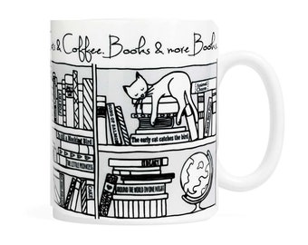 May include: White ceramic mug with a black and white illustration of a bookshelf with books and a cat sleeping on top of a stack of books. The text "Books & Coffee. Books & more Books" is printed on the mug.