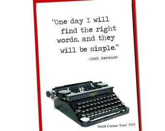 One day I will find the right words and they will be simple -Vintage Typewriter series-Blank Card- Wisdom -Jack Kerouac -Card for Friendship