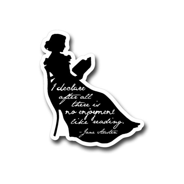 There is no enjoyment like reading -Jane Austen 3" vinyl Sticker Laptop Decal - Water Bottle Sticker -Gift for Readers- Pride and Prejudice