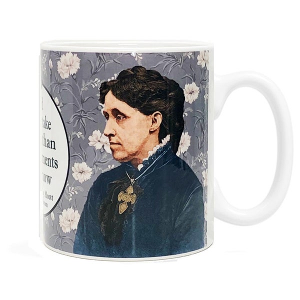 Louisa May Alcott- Little Women 11oz Ceramic Mug - Inspirational Quote Coffee Cup - Gifts For Book Lovers -