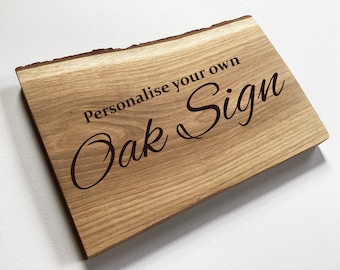 Personalised Engraved Solid Oak Wood Sign, Live Edge Oak Sign, Outdoor Sign, Indoor Sign, House Sign, Rustic Sign, Wood Outdoor Plaque