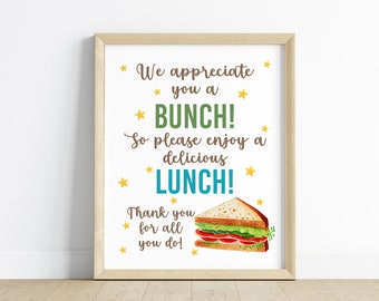 Teacher Appreciation We Appreciate You a Bunch Poster - Thank you for all you do Staff Sandwich Lunch Print for School