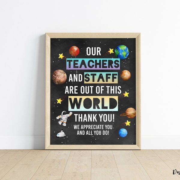 Teacher Appreciation You are Out of This World Poster - Thank you for all you do Staff Appreciation Galaxy Print for Schools