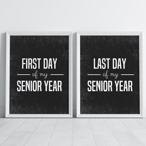 Printable First and Last Day of my Senior Year Instant Download - DIGITAL Chalkboard Print