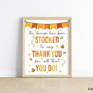 Teacher Appreciation The Lounge is Stocked for You Fall Themed Poster - Thank you for all you do Autumn Staff Print for School Teachers