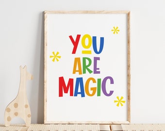 You are Magic Rainbow Printable Kids Room Art DIY Print - Instant Download Fun Nursery Playroom Sign DIGITAL