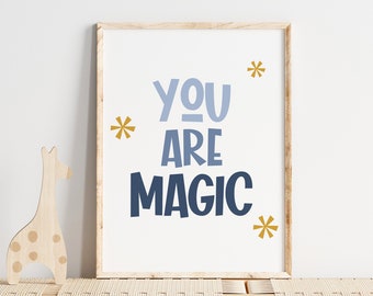 You are Magic Printable Kids Room Art DIY Print - Instant Download Shades of Blue Fun Nursery Playroom Sign DIGITAL