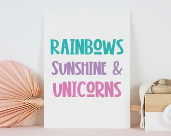 Rainbows Sunshine and Unicorns Printable Kids Room Art DIY Print - Instant Download Fun Nursery Playroom Sign DIGITAL